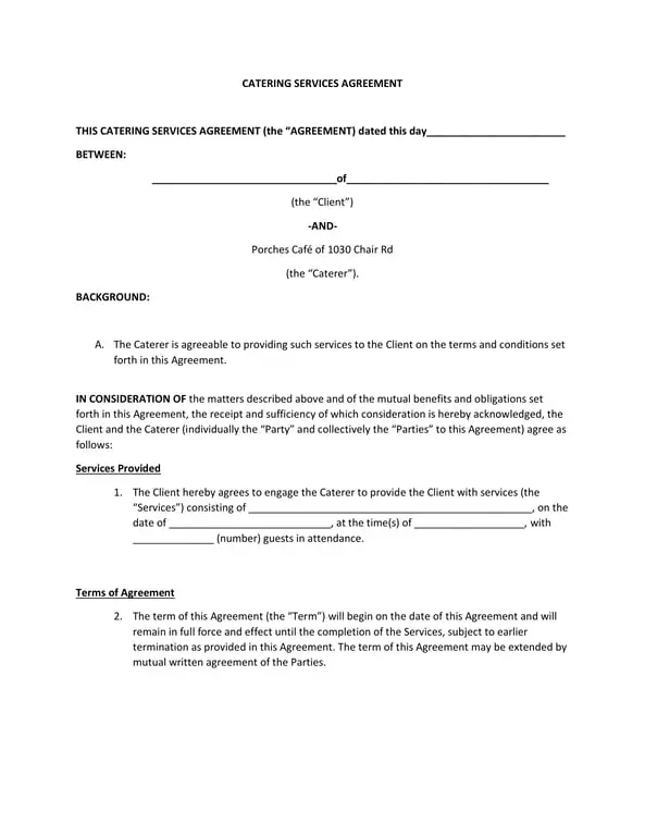 Get the most current Catering Services Agreement between Client and Porches Café form now